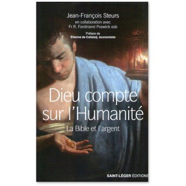 Jean-François Steurs - Dieu compte sur l'humanité