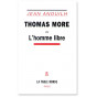 Jean Anouilh - Thomas More ou l'homme libre