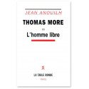 Thomas More ou l'homme libre