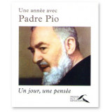 Une année avec Padre Pio Un jour, une pensée...