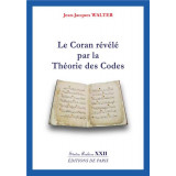 Le Coran révélé par la Théorie des Codes