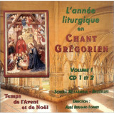 L'année liturgique en Chant Grégorien - Volume 1
