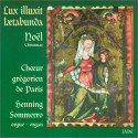 Noël grégorien - Lux Illuxit Laetabunda