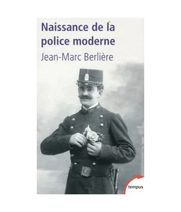 Naissance de la police moderne