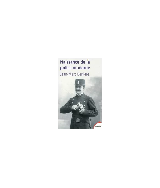 Naissance de la police moderne