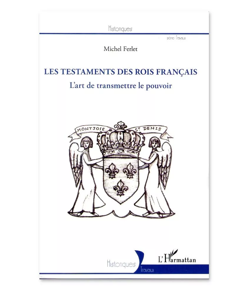 Les testaments des Rois de France