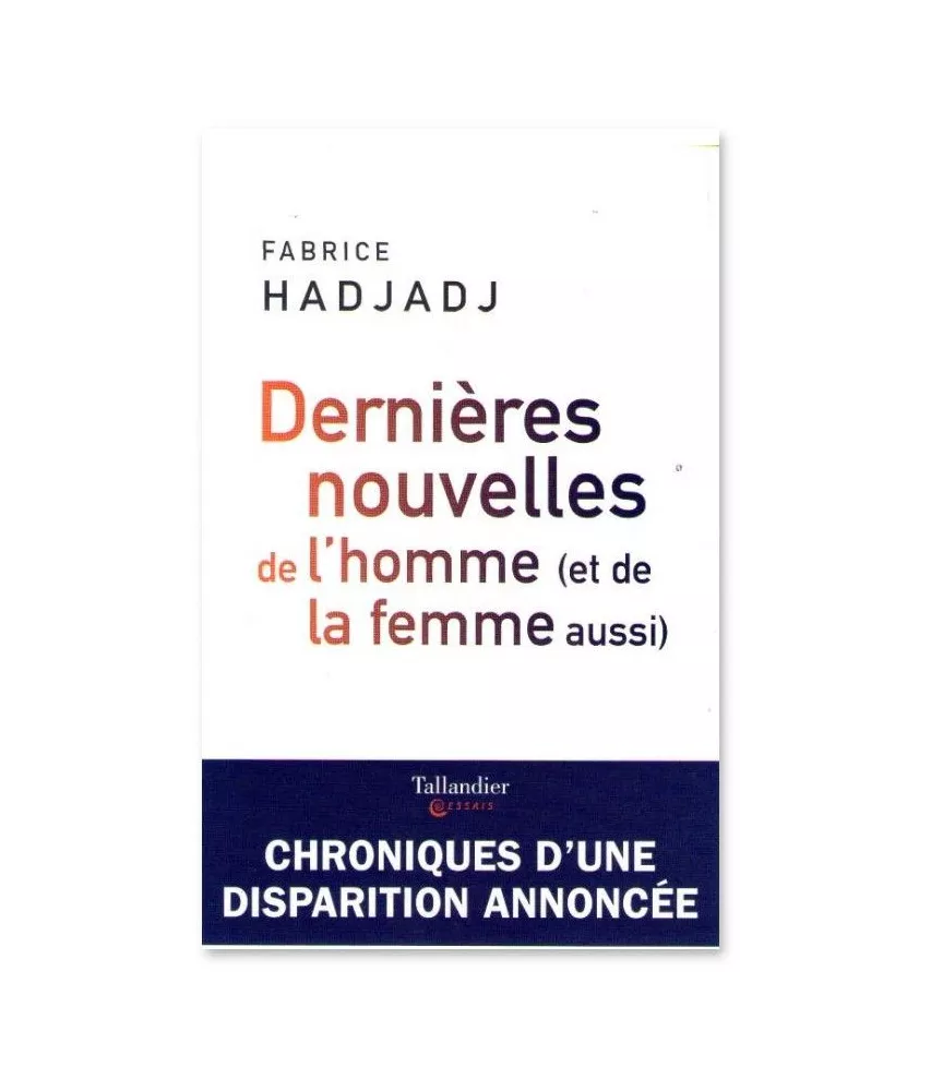 Dernières nouvelles de l'homme (et de la femme aussi)