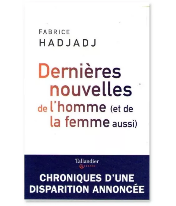 Dernières nouvelles de l'homme (et de la femme aussi)