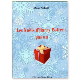 Mona Mikaêl - Les Noëls d'Harry Potter : pas un