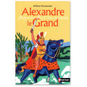 Alexandre le Grand - Jusqu'au bout du monde...