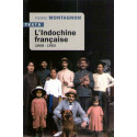 L'Indochine française 1858-1954