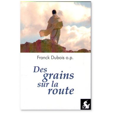 Franck Dubois - Des grains sur la route
