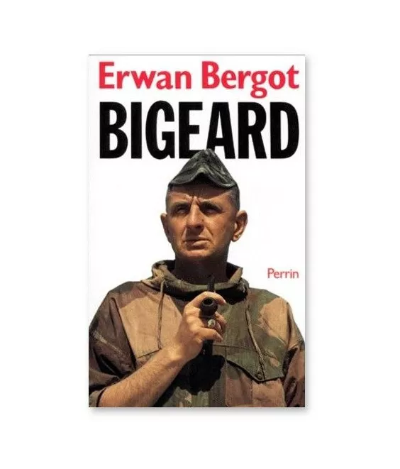 Erwan Bergot - Bigeard