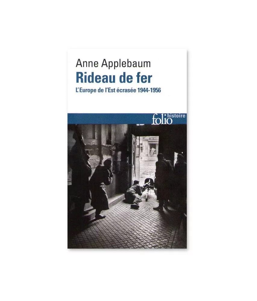 Anne Applebaum - Rideau de fer