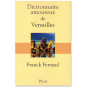 Franck Ferrand - Dictionnaire amoureux de Versailles