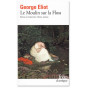 George Elliot - Le Moulin sur la Floss