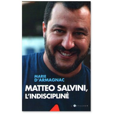 Marie d'Armagnac - Matteo Salvini l'indiscipliné