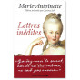 Marie-Antoinette - Lettres inédites