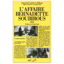 Jean-Paul Lefebvre-Filleau - L'affaire Bernadette Soubirous 1858