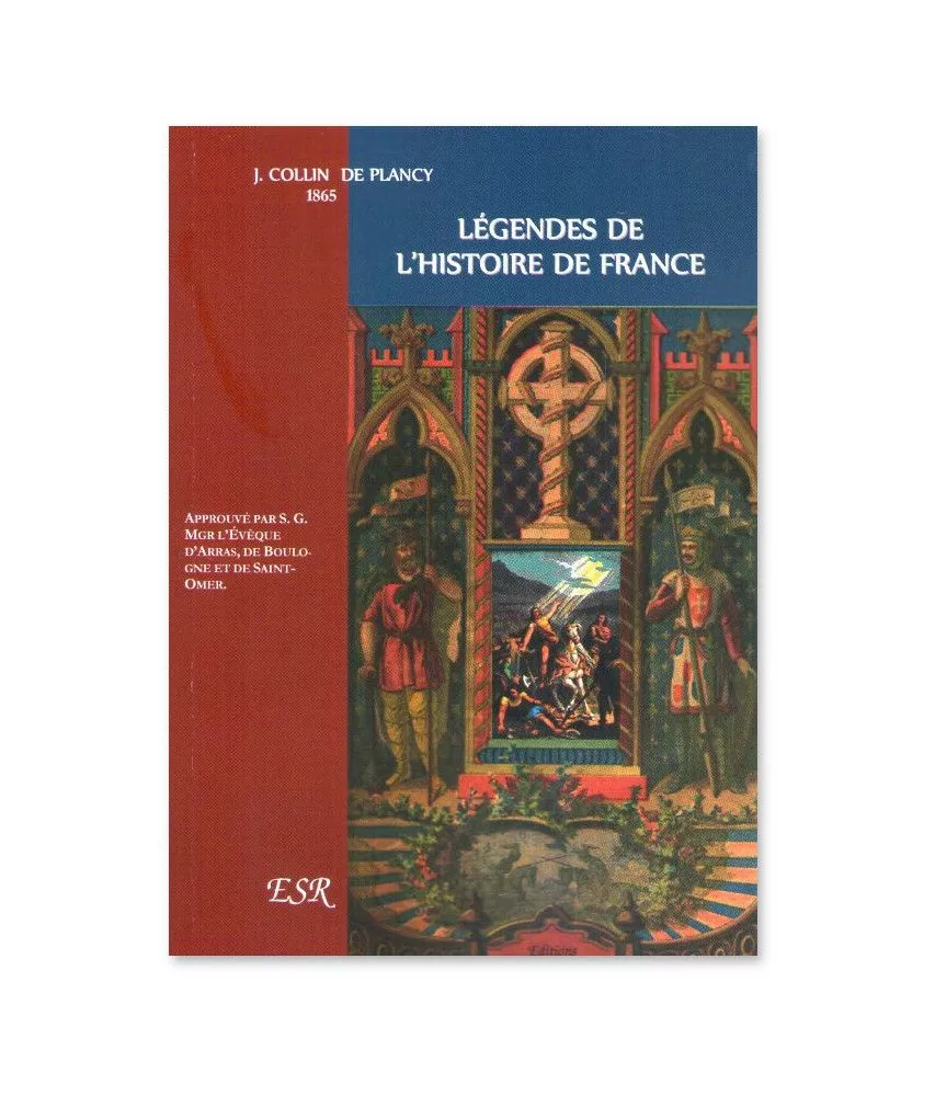 Jacques Collin de Plancy - Légendes de l'Histoire de France