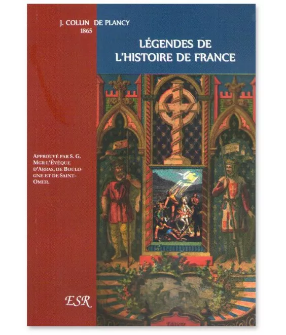 Jacques Collin de Plancy - Légendes de l'Histoire de France