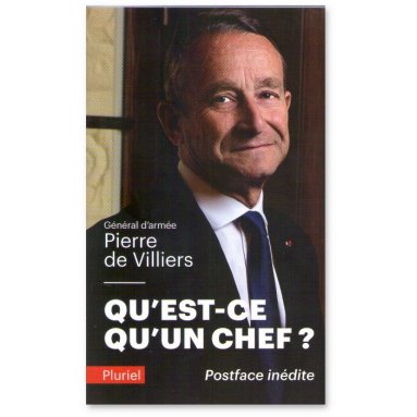 Général Pierre de Villiers - Qu'est-ce qu'un chef ?