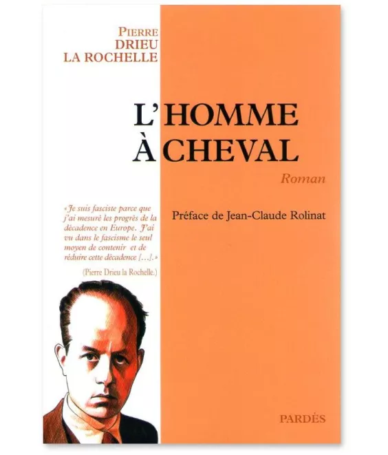 Pierre Drieu La Rochelle - L'Homme à cheval