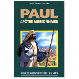 Abbé Gaston Courtois - Paul apôtre missionnaire