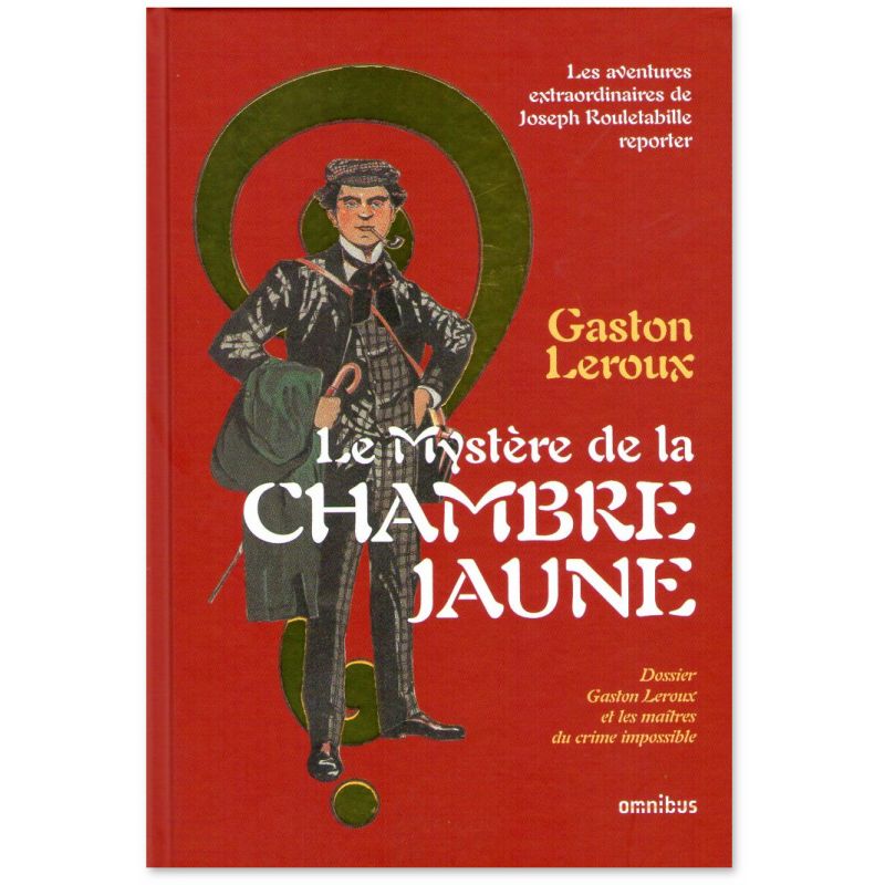 Gaston Leroux : Le mystère de la Chambre jaune | Livres en famille