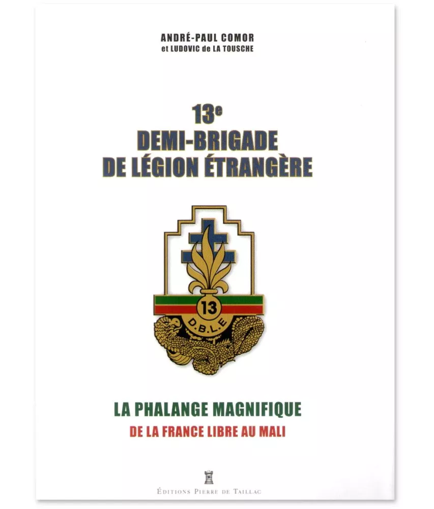 André-Paul Comor - 13° demièBrigade de Légion Etrangère