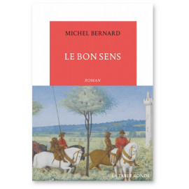 Michel Bernard - Le bon sens