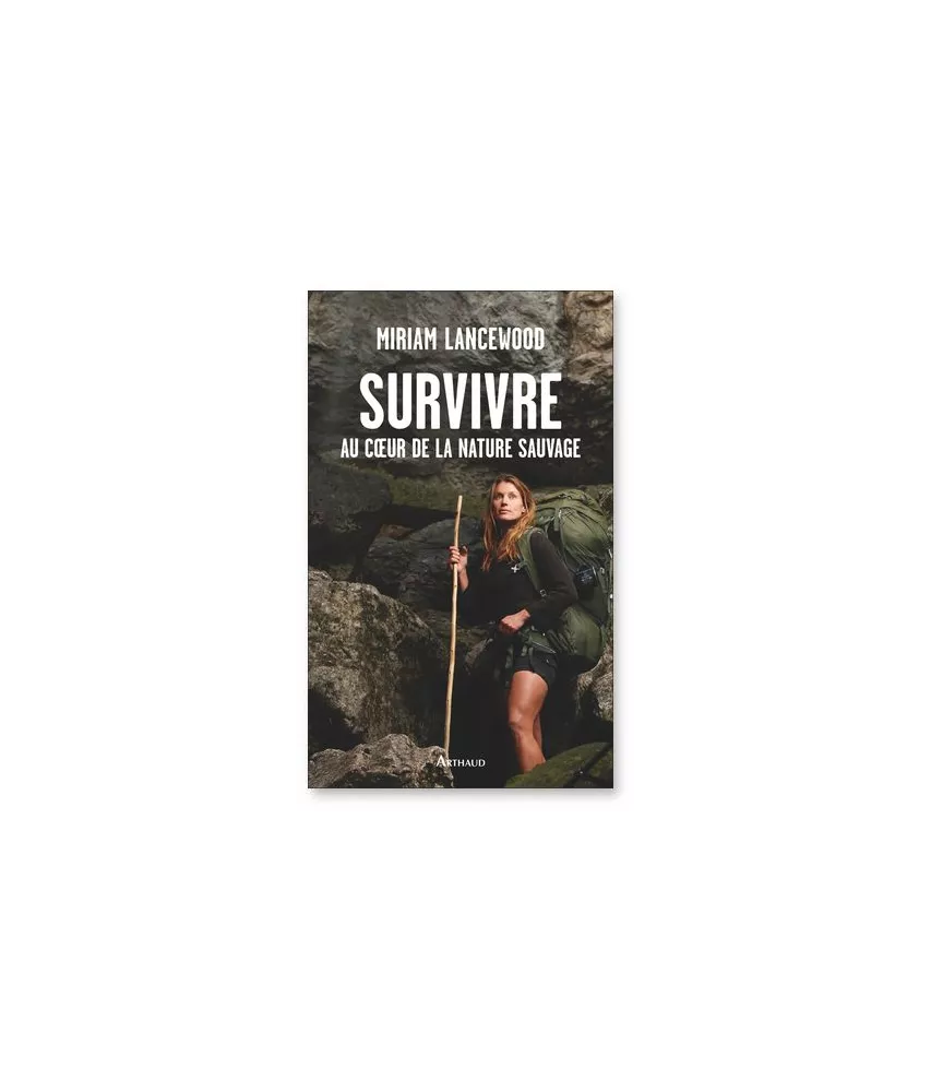 Survivre au coeur de la nature sauvage