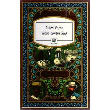 Jules Verne - Nord contre Sud