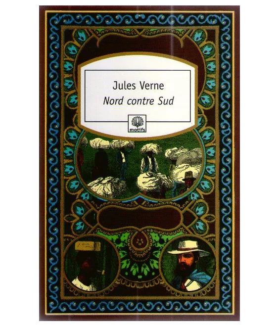 Jules Verne - Nord contre Sud