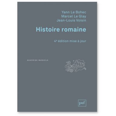 Yann Le Bohec - Histoire romaine