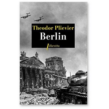 Théodor Plievier - Berlin