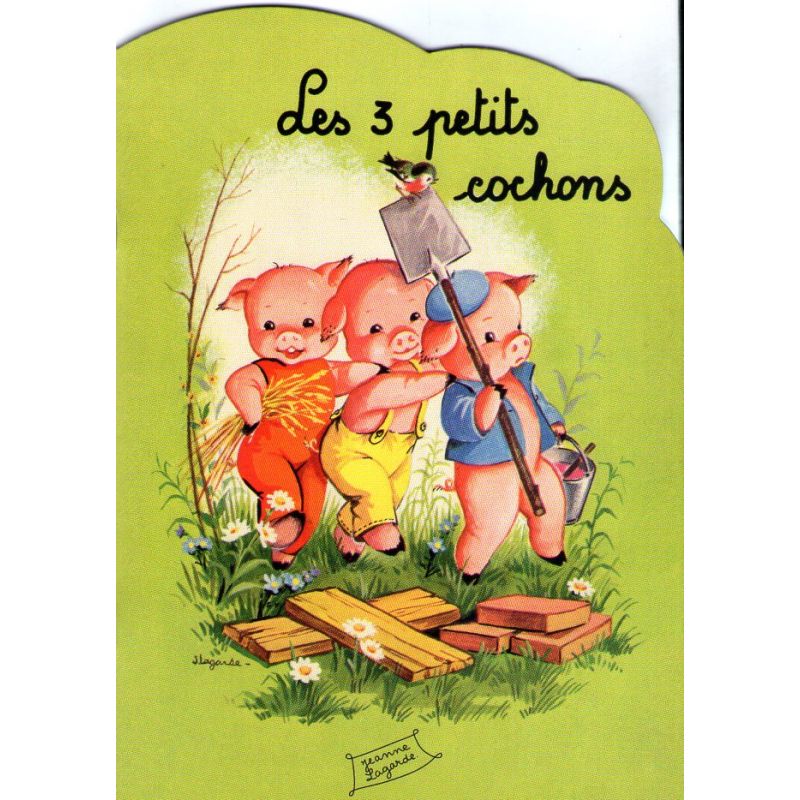 Jeanne Lagarde - Les 3 petits cochons.