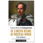 François-René de Chateaubriand - De l'Ancien Régime au Nouveau Monde