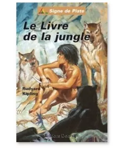 Rudyard Kipling - Le Livre de la jungle