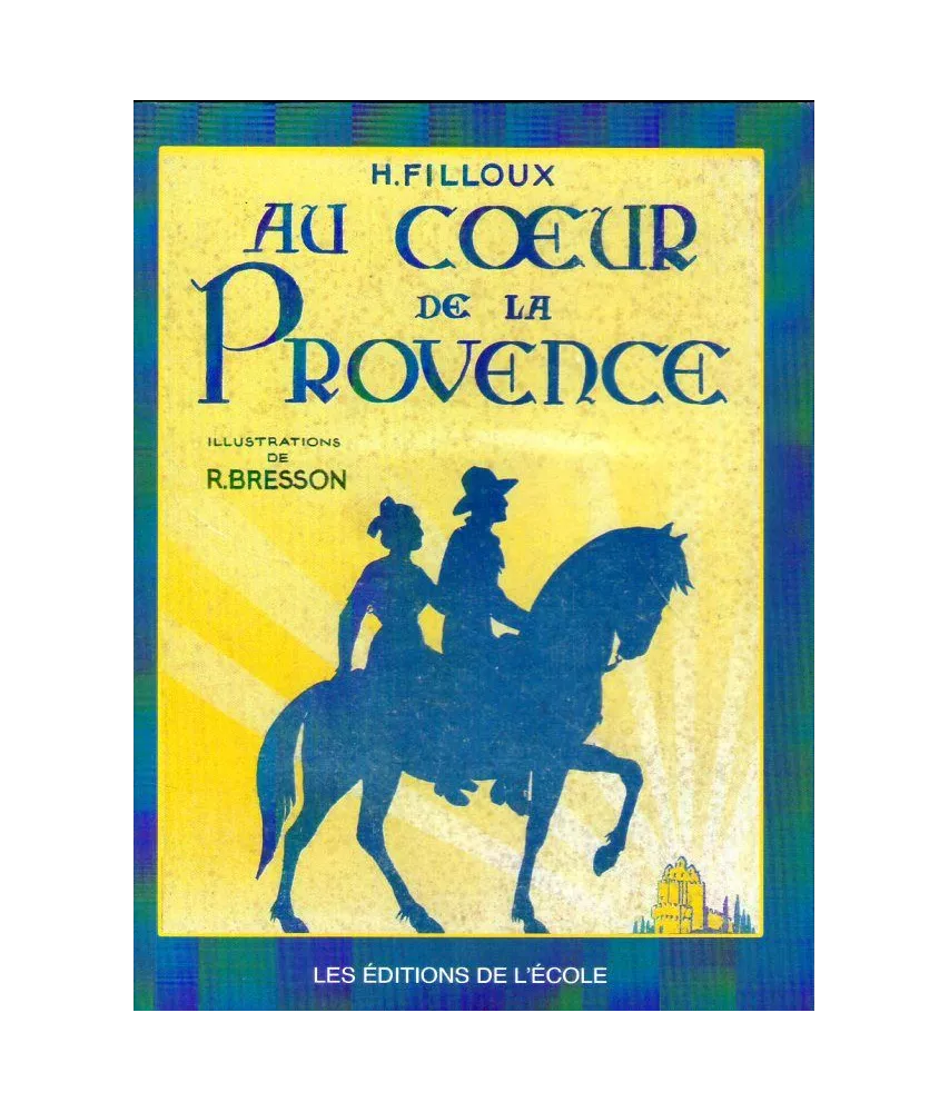 H. Filloux - Au coeur de la Provence