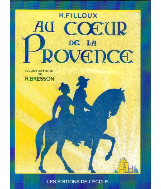 H. Filloux - Au coeur de la Provence