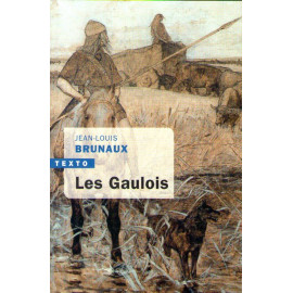 Jean-Louis Brunaux - Les Gaulois