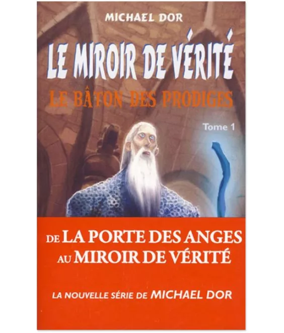 Le miroir de vérité Tome 1