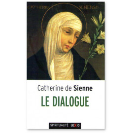 Sainte Catherine de Sienne - Le Dialogue