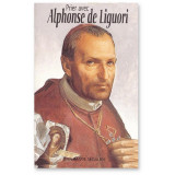 Prier avec Alphonse de Liguori