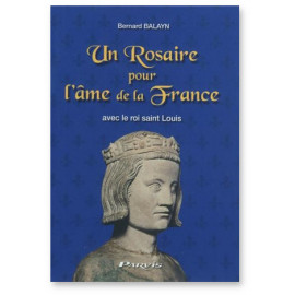 Un Rosaire pour l'âme de la France avec le roi saint Louis