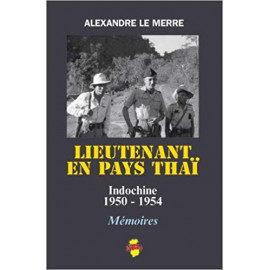 Alexandre Le Merre - Lieutenant en pays Thaï
