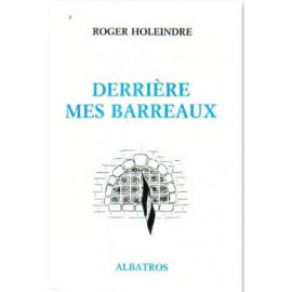 Roger Holeindre - Derrière mes barreaux