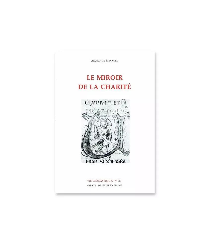 Saint Aelred de Rievaulx - Le Miroir de la Charité