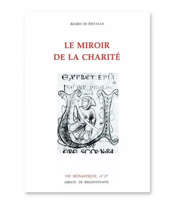Saint Aelred de Rievaulx - Le Miroir de la Charité